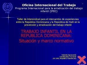 Oficina Internacional del Trabajo 1 Programa Internacional para