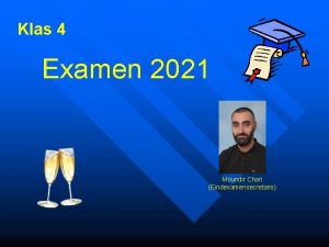 Klas 4 Examen 2021 Moundir Chari Eindexamensecretaris Schoolexamen