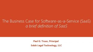 The Business Case for SoftwareasaService Saa S a