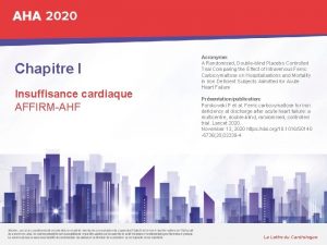 Chapitre I Insuffisance cardiaque AFFIRMAHF La Lettre du