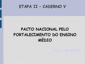 ETAPA II CADERNO V PACTO NACIONAL PELO FORTALECIMENTO