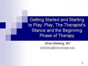 Getting Started and Starting to Play Play Therapists