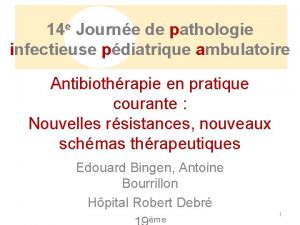 14 e Journe de pathologie infectieuse pdiatrique ambulatoire