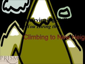 Interviewing Skills Are You Hiring the BEST Climbing