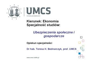 Kierunek Ekonomia Specjalno studiw Ubezpieczenia spoeczne i gospodarcze