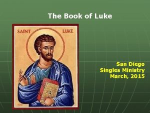 The Book of Luke San Diego Singles Ministry