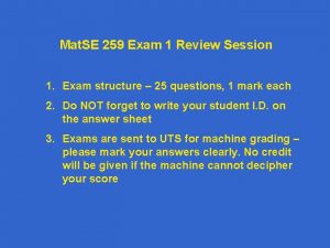 Mat SE 259 Exam 1 Review Session 1