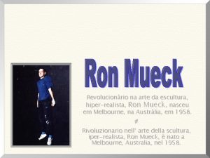 Revolucionrio na arte da escultura hiperrealista Ron Mueck