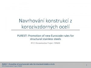 Navrhovn konstrukc z korozivzdornch ocel PUREST Promotion of