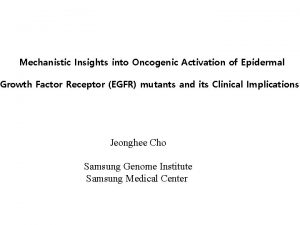 Mechanistic Insights into Oncogenic Activation of Epidermal Growth