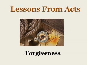 Lessons From Acts Forgiveness Forgiveness God Forgiving Us