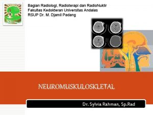 Bagian Radiologi Radioterapi dan Radio Nuklir Fakultas Kedokteran