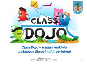 Class Dojo rankis mokini paangos fiksavimui ir gerinimui