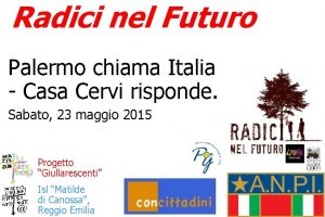 Radici nel Futuro Palermo chiama Italia Casa Cervi