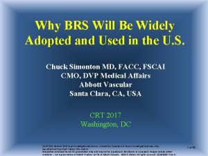 Why BRS Will Be Widely Adopted and Used