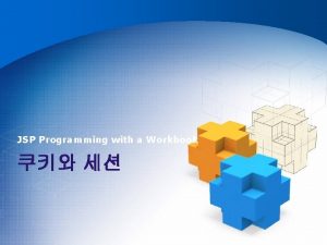 JSP Programming with a Workbook 25 u 6