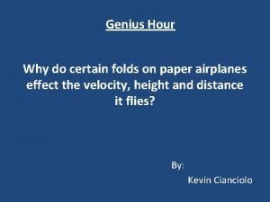 Genius Hour Why do certain folds on paper