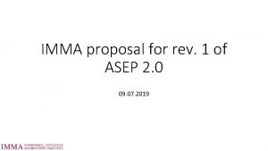 IMMA proposal for rev 1 of ASEP 2