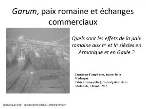 Garum paix romaine et changes commerciaux Quels sont