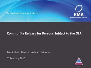 Community Release for Persons Subject to the OLR