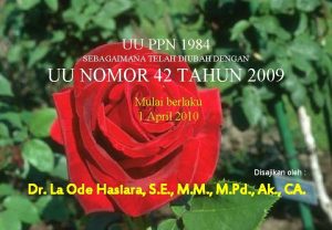 UU PPN 1984 SEBAGAIMANA TELAH DIUBAH DENGAN UU