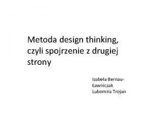 Metoda design thinking czyli spojrzenie z drugiej strony