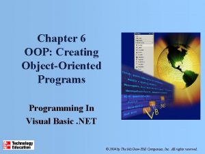 Chapter 6 OOP Creating ObjectOriented Programs Programming In