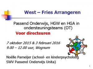 West Fries Arrangeren Passend Onderwijs HGW en HGA