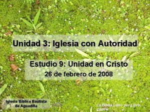 Unidad 3 Iglesia con Autoridad Estudio 9 Unidad