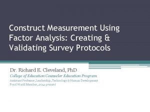 Construct Measurement Using Factor Analysis Creating Validating Survey