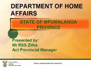 DEPARTMENT OF HOME AFFAIRS STATE OF MPUMALANGA PROVINCE