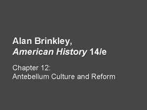 Alan Brinkley American History 14e Chapter 12 Antebellum