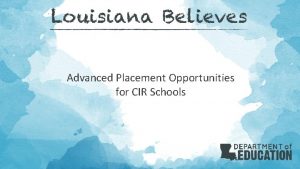 Advanced Placement Opportunities for CIR Schools Academic Focus