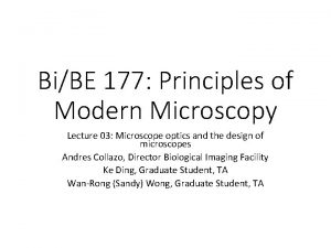 BiBE 177 Principles of Modern Microscopy Lecture 03