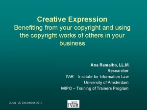 Creative Expression Benefiting from your copyright and using