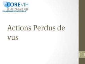 Actions Perdus de vus 1 Pistes pour rduire