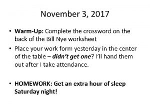 November 3 2017 WarmUp Complete the crossword on