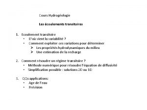 Cours Hydrogologie Les coulements transitoires 1 Ecoulement transitoire