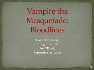 Vampire the Masquerade Bloodlines Game Review by Craig