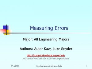 Measuring Errors Major All Engineering Majors Authors Autar