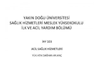 YAKIN DOU NVERSTES SALIK HZMETLER MESLEK YKSEKOKULU LK