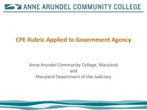 CPE Rubric Applied to Government Agency Anne Arundel