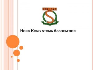 HONG KONG STOMA ASSOCIATION HONG KONG COLORECTAL CANCER