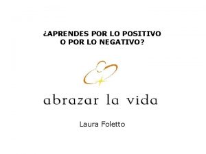 APRENDES POR LO POSITIVO O POR LO NEGATIVO