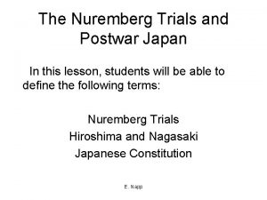 The Nuremberg Trials and Postwar Japan In this