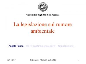 Universit degli Studi di Parma La legislazione sul