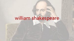 William shakespeare was born in