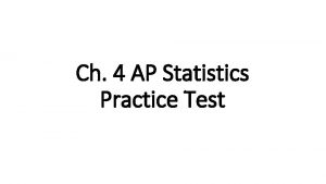 Ch 4 AP Statistics Practice Test Multiple Choice