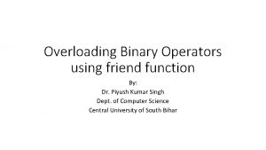 Binary operator overloading using friend function