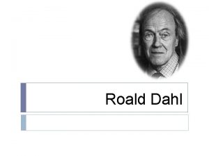 Roald dahl's early life